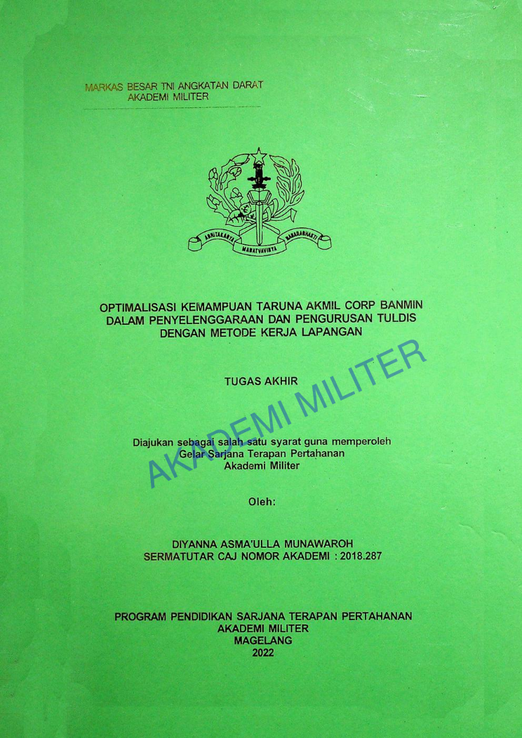 OPTIMALISASI KEMAMPUAN TARUNA AKMIL CORP BANMIN DALAM PENYELENGGARAAN DAN PENGURUSAN TULDIS DENGAN METODE KERJA LAPANGAN